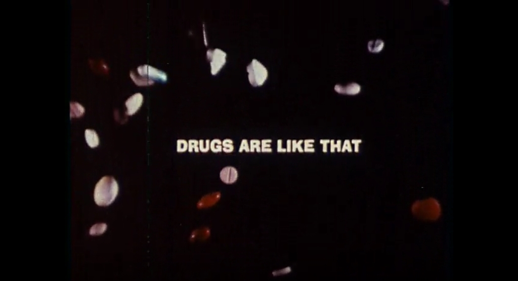 Drugs Are Like That